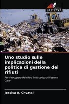 Uno studio sulle implicazioni della politica di gestione dei rifiuti