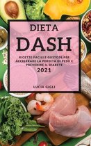 Dieta Dash (Dash Diet Cookbook Italian Edition)
