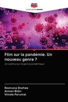 Film sur la pandémie. Un nouveau genre ?