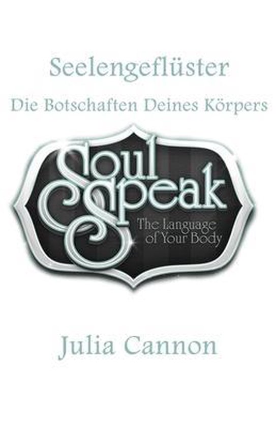 Boek cover Seelengefluster - Die Botschaften Deines Koerpers van Julia Cannon (Paperback)