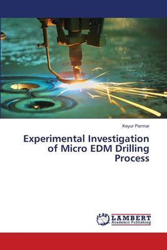 Experimental Investigation of Micro EDM Drilling Process