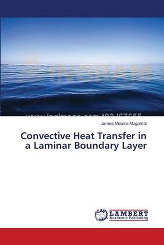 Convective Heat Transfer in a Laminar Boundary Layer | 9783659541513 ...