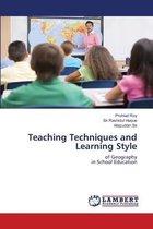 Teaching Techniques and Learning Style