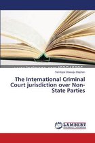 The International Criminal Court jurisdiction over Non-State Parties