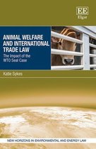 New Horizons in Environmental and Energy Law series- Animal Welfare and International Trade Law