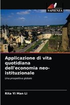 Applicazione di vita quotidiana dell'economia neo-istituzionale