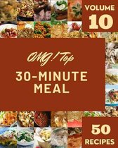 OMG! Top 50 30-Minute Meal Recipes Volume 10