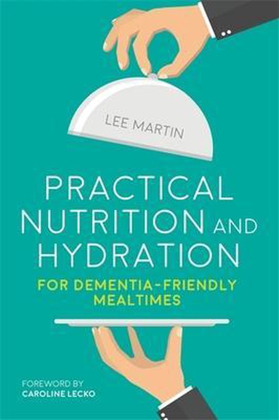 Practical Nutrition and Hydration for Dementia-Friendly Meal ... - cover