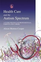 Health Care and the Autistic Spectrum