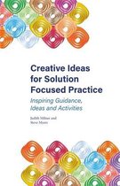 Creative Ideas for Solution Focused Practice