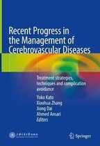 Recent Progress in the Management of Cerebrovascular Diseases