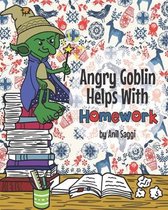 Angry Goblin Helps With Homework!