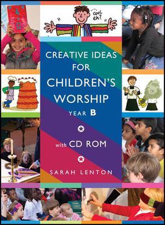 Creative Ideas For Children s Worship Year B 9781606740958 Sarah 