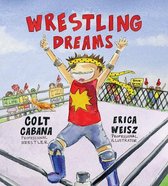 Wrestling Dreams