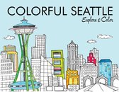 Colorful Seattle: Explore & Color