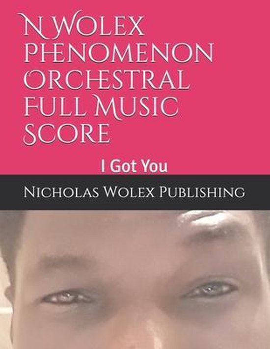 N Wolex Phenomenon Orchestral Full Music Score, - cover