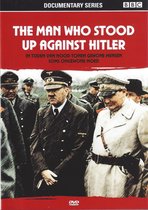 The man who stood up against Hitler