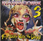 Hardcore 3 (Your Date With The Devil)