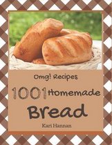 OMG! 1001 Homemade Bread Recipes