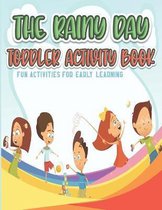 The Rainy Day Toddler Activity Book