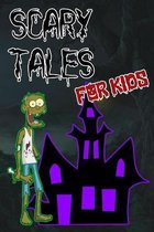 Scary Tales for Kids