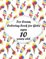 Ice Cream Coloring book for Girls ages 10 years old