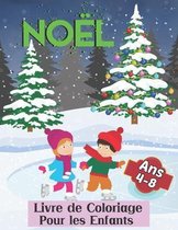 Noel Livre de Coloriage Pour les Enfants Ans 4-8