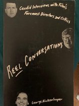 Candid Interviews with Film's Foremost Directors and Critics- Reel Conversations
