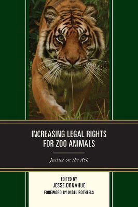 Increasing Legal Rights for Zoo Animals 9781498528962 Donahue