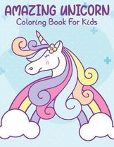 Amazing Unicorn Coloring Book For Kids