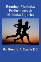 Running: Maximize Performance & Minimize Injuries