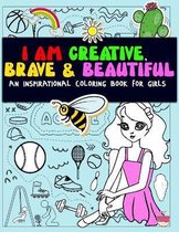 I Am Creative, Brave & Beautiful