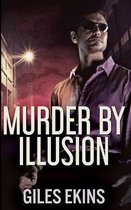 Murder By Illusion