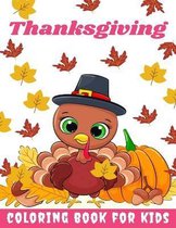 Thanksgiving Coloring Book for kids: Thanksgiving Books for Kids: A Fun Thanksgiving Coloring Gift Book for Boys and Girls, Thanksgiving Coloring Book for Kids Ages 2-4, 4-8,8-12, and up, Gre