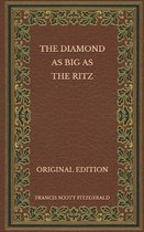 The Diamond as Big as the Ritz - Original Edition