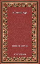 A Crystal Age - Original Edition