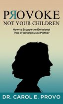 Provoke Not Your Children