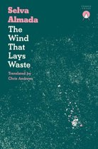 The Wind That Lays Waste