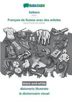 BABADADA black-and-white, italiano - Français de Suisse avec des articles, dizionario illustrato - le dictionnaire visuel