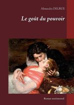 Le gout du pouvoir