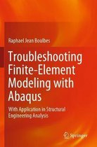 Troubleshooting Finite-Element Modeling with Abaqus