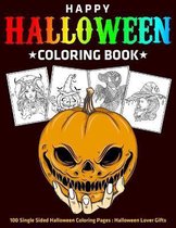 Happy Halloween Coloring Book: 100 Single Sided Halloween Coloring Pages