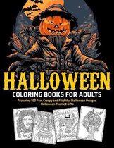 Halloween Coloring Books for Adults: Featuring 100 Fun, Creepy and Frightful Halloween Designs