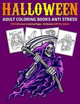 Halloween Adult Coloring Books Anti Stress: 100 Halloween Coloring Pages