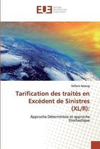 Tarification des traités en Excédent de Sinistres (XL/R)