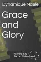 Grace and Glory