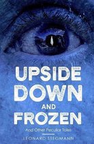 Upside Down and Frozen