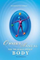 Owner's Manual for the Human Energy Body