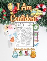 I Am Confident Coloring Books For Girls