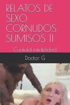 Relatos de Sexo Cornudos Sumisos 11